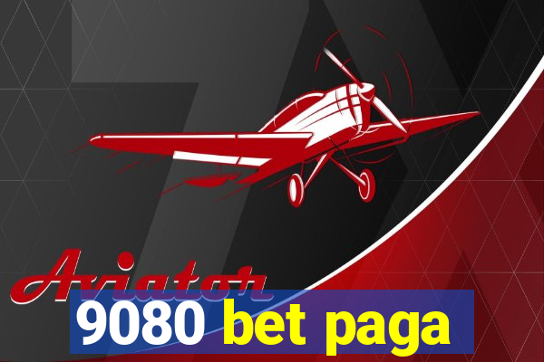 9080 bet paga